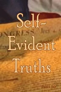 bokomslag Self-Evident Truths