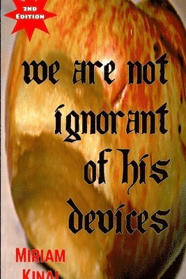 We Are Not Ignorant Of His Devices 1