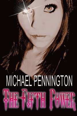 Michael Pennington - FIFTH POWER, Häftad