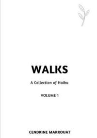 bokomslag Walks: A Collection of Haiku (Volume 1)