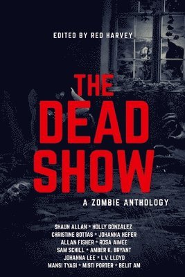 bokomslag The Dead Show