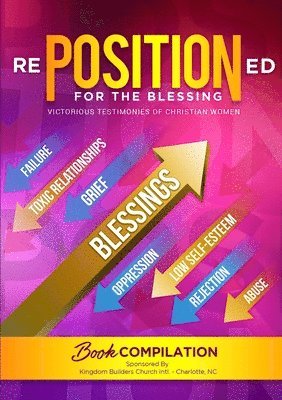 rePOSITIONed for the Blessing: Victorious Testimonies of Christian Women 1