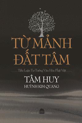 Tâm Huy Huỳnh Kim Quang, Tâm Huy Hu¿nh Kim Quang - TỪ MẢnh ÐẤt Tâm, Häftad