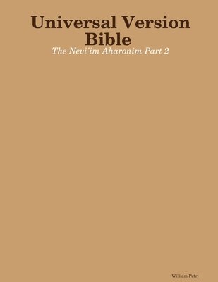 Universal Version Bible The Nevi'im Aharonim Part 2 1