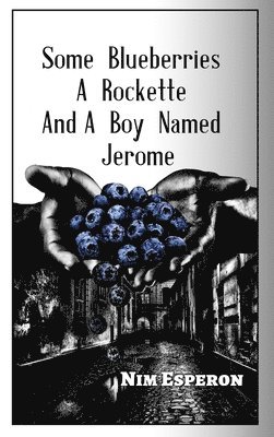 Some Blueberries, a Rockette, and A Boy Named Jerome 1