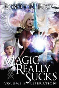 bokomslag Magic Really Sucks - Volume 2 "Liberation"