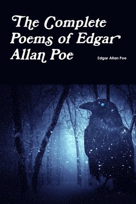 The Complete Poems of Edgar Allan Poe 1