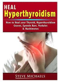 bokomslag Heal Your Thyroid