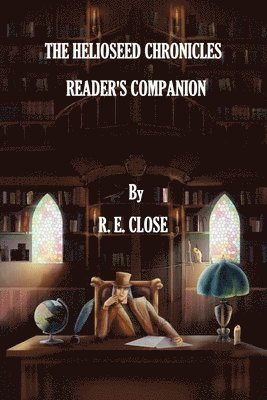 Helioseed Chronicles Readers Companion 1