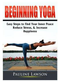 bokomslag Beginning Yoga