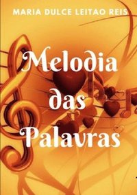 bokomslag Melodia Das Palavras