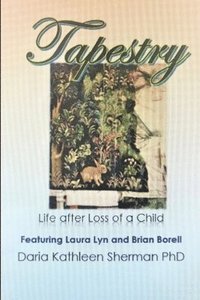 bokomslag Tapestry  Life after loss of a child