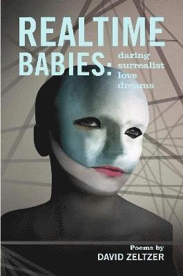 David Zeltzer - Realtime Babies, Häftad