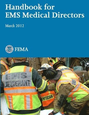 Handbook for EMS Medical Directors (March 2012) 1