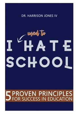I USED TO Hate School 1