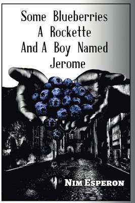 Some Blueberries, A Rockette, And A Boy Named Jerome 1