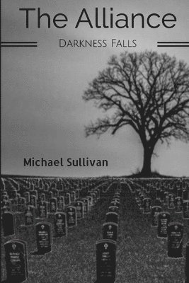Michael Sullivan - Alliance: Darkness Falls, Häftad