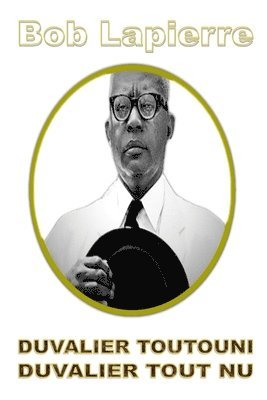 Duvalier Toutouni - Duvalier Tout Nu
