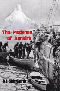 bokomslag The Madonna of Dunkirk