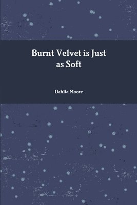 Burnt Velvet is Just as Soft 1