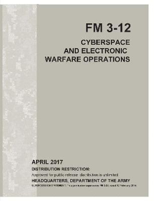 Headquarters Department of the Army - Cyberspace and Electronic Warfare Operations (FM 3-12), Häftad