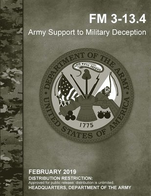 Headquarters Department of the Army - Army Support to Military Deception (FM 3-13.4), Häftad