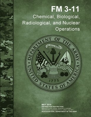 Headquarters Department of the Army - Chemical, Biological, Radiological, and Nuclear Operations (FM 3-11), Häftad