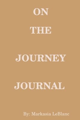 On The Journey Journal 1