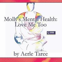 bokomslag Molly's Mental Health: Love Me Too