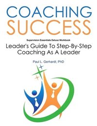 bokomslag Coaching Success:  Guide and Workbook