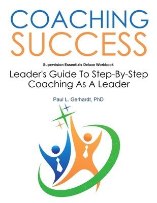Coaching Success:  Guide and Workbook 1