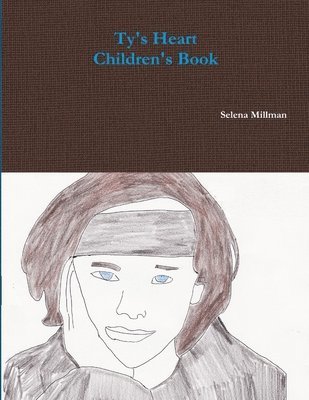 Ty's Heart  Children's Book 1