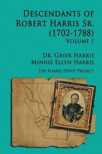bokomslag Robert Harris Sr (1702-1788) Descendants, Vol 1