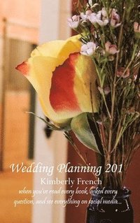 bokomslag Wedding Planning 201