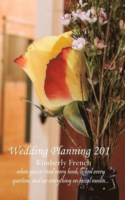 Wedding Planning 201 1