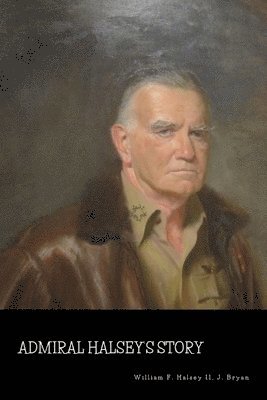 bokomslag Admiral Halsey's Story