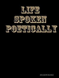 bokomslag LIFE  SPOKEN POETICALLY 2
