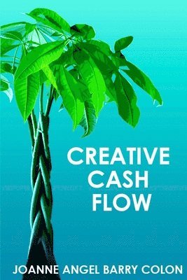 Joanne Angel Barry Colon - Creative Cash Flow, Häftad