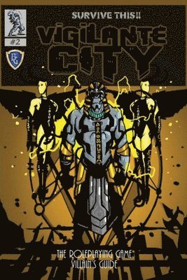 Vigilante City - The Villain's Guide, SURVIVE THIS!! OSR RPG 1