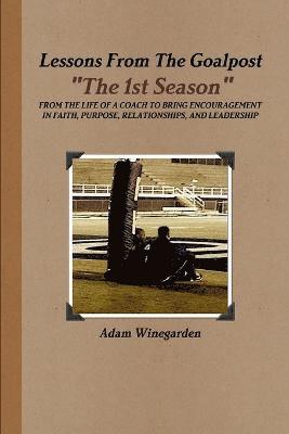 Lessons From The Goalpost &quot;The 1st Season&quot; 1