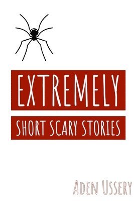 bokomslag Extremely Short Scary Stories