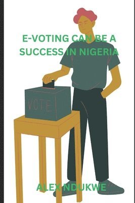 bokomslag e-voting in Nigeria can be a success