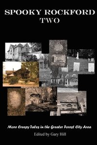 bokomslag Spooky Rockford Two: More Creepy Tales from the Greater Forest City Area