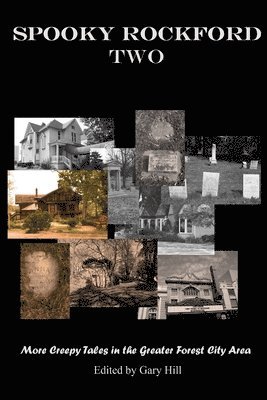 bokomslag Spooky Rockford Two: More Creepy Tales from the Greater Forest City Area