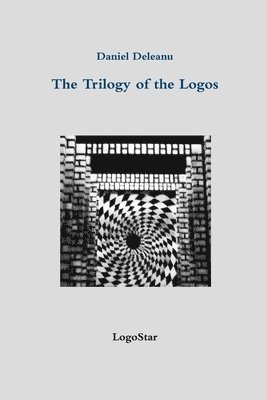 Daniel Deleanu - Trilogy of the Logos, Häftad