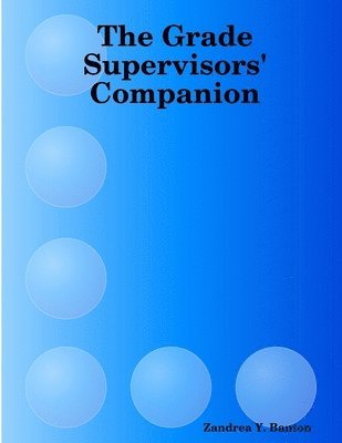 bokomslag Grade Supervisors' Companion