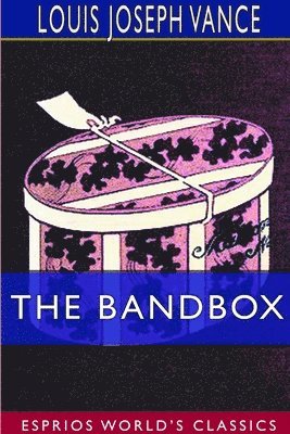 Louis Joseph Vance - Bandbox (Esprios Classics), Häftad