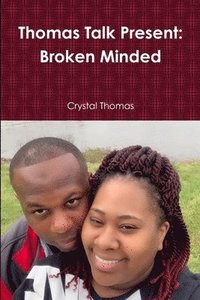 bokomslag Thomas Talk Present: Broken Minded