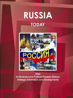 Russia Today. Atlas for Business and Political Decision Makers - Strategic Information and Developments 1