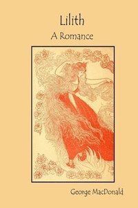 bokomslag Lilith: A Romance
